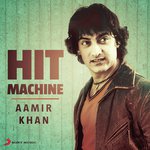 Aamir Khan: Hit Machine - Vaishali Samant Song Download